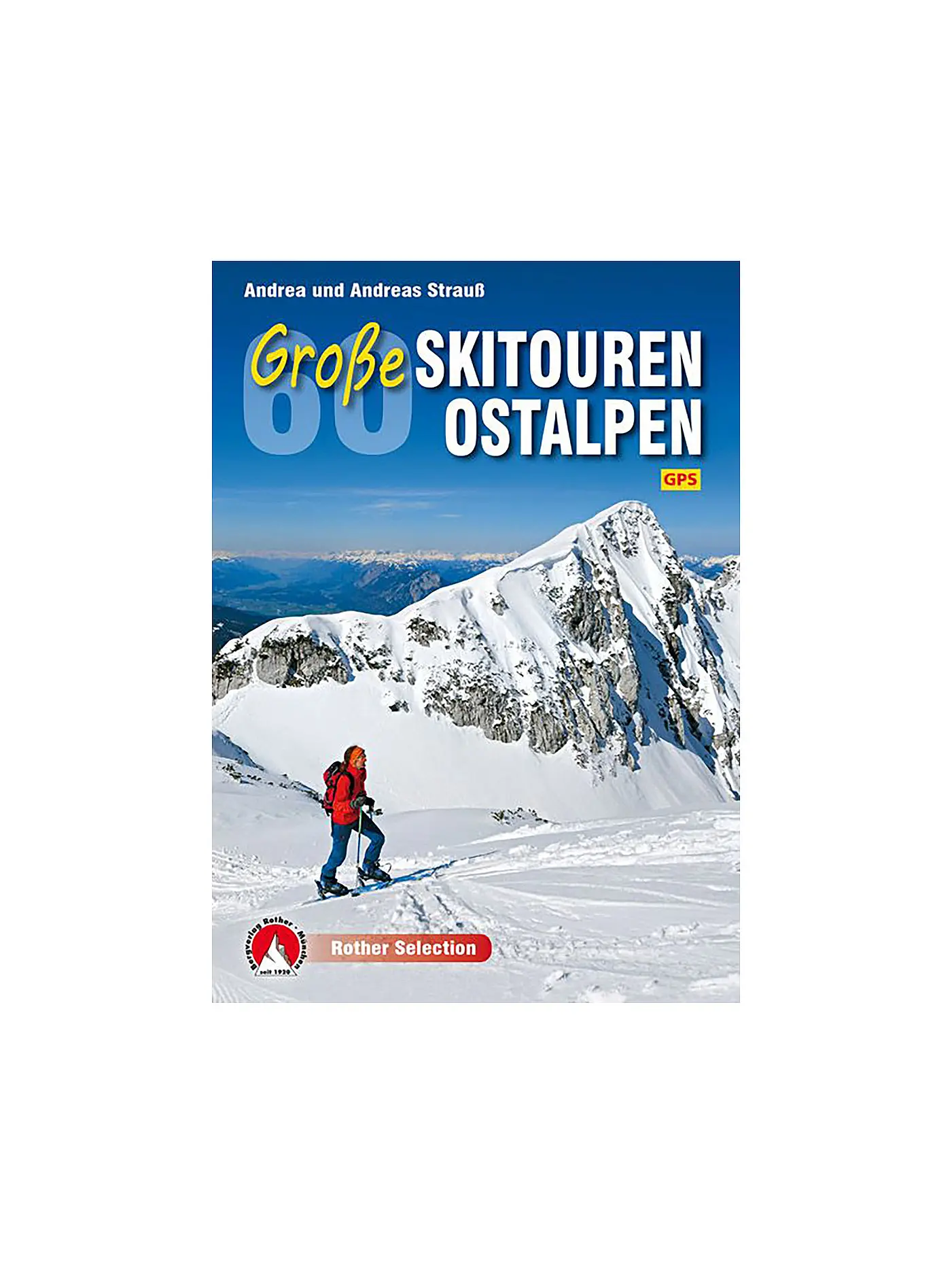 ROTHER | 60 Große Skitouren Ostalpen | 